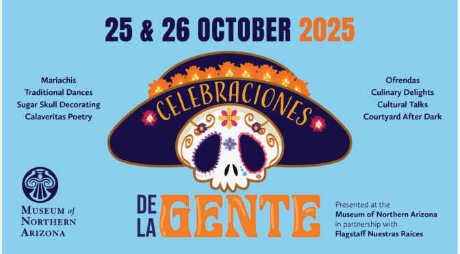 SAVE THE DATE(S) — Celebraciones de la Gente honors vibrant tradition Oct. 25-26, 2025 at the Museum of Northern Arizona